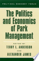 The politics and economics of park management /