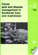 Cocoa pest and disease management in Southeast Asia and Australasia /