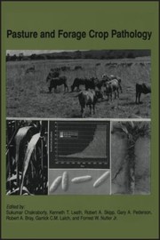 Pasture and forage crop pathology : proceedings of a trilateral workshop held at the Mississippi State University, Mississippi, 10-13 April 1995 ... /