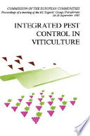 Integrated pest control in viticulture : proceedings of a meeting of the EC Experts' Group, Portoferraio, 26-28 September 1985 /