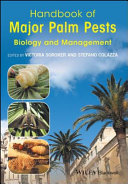 Handbook of major palm pests : biology and management /
