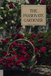 The Passionate gardener /