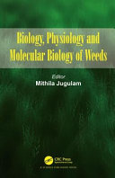 Biology, physiology, and molecular biology of weeds /