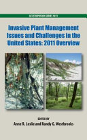 Invasive plant management issues and challenges in the United States : 2011 overview /