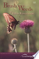 Brush & weeds of Texas rangelands /