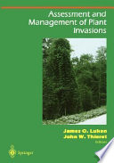 Assessment and management of plant invasions /