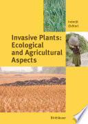 Invasive plants : ecological and agricultural aspects /