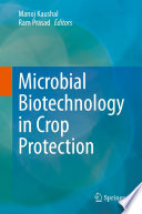 Microbial Biotechnology in Crop Protection /