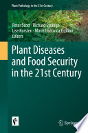 Plant Diseases and Food Security in the 21st Century /