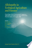 Allelopathy in ecological agriculture and forestry : Proceedings of the III International Congress on Allelopathy in Ecological Agriculture and Forestry, Dharwad, India, 18-21 August 1998 /