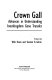 Crown gall : advances in understanding interkingdom gene transfer /