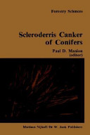 Scleroderris canker of conifers : proceedings of an International Symposium on Scleroderris Canker of Conifers, held in Syracuse, USA, June 21-24, 1983 /