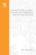 Air pollution, global change and forests in the new millennium /