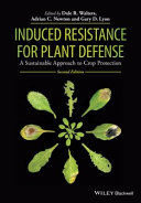 Induced resistance for plant defense : a sustainable approach to crop protection /