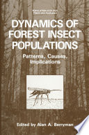 Dynamics of forest insect populations : patterns, causes, implications /