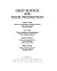 Crop science and food production /