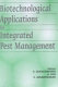 Biotechnological applications for integrated pest management /