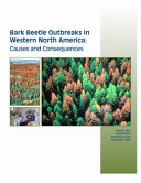Bark beetle outbreaks in western North America : causes and consequences : Bark Beetle Symposium, Snowbird, Utah /