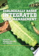 Ecologically based integrated pest management /