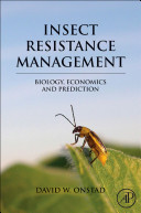 Insect resistance management : biology, economics, and prediction. /