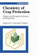 Chemistry of crop protection : progress and prospects in science and regulation /