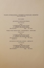 Advances in pesticide science : abstracts and addendum from the  fourth International Congress of Pesticide Chemistry, Zurich, 24-28 July 1978 /