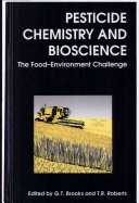 Pesticide chemistry and bioscience : the food-environment challenge /