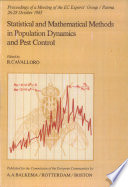 Statistical and mathematical methods in population dynamics and pest control : proceedings of a meeting of the EC Experts' Group, Parma, 26-28 October 1983 /