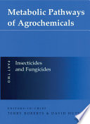 Metabolic pathways of agrochemicals.