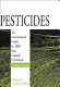 Pesticides : an international guide to 1800 pest control chemicals /