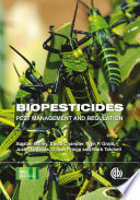 Biopesticides : pest management and regulation /