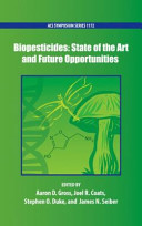 Biopesticides : state of the art and future opportunities /