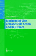 Biochemical sites of insecticide action and resistance /