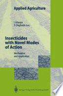 Insecticides with novel modes of action : mechanisms and application /