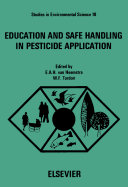 Education and safe handling in pesticide application : proceedings of the sixth international workshop of the Scientific Committee on Pesticides of the International Association on Occupational Health, Buenos Aires and San Carlos de Bariloche, Argentina, March 12-18, 1981 /