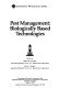 Pest management : biologically based technologies : proceedings of the Beltsville Symposium XVIII, Agricultural Research Service, U.S. Department of Agriculture, Beltsville, Maryland, May 2-6, 1993 /