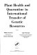 Plant health and quarantine in international transfer of genetic resources /