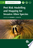 Pest risk modelling and mapping for invasive alien species /
