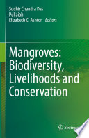 Mangroves: Biodiversity, Livelihoods and Conservation  /