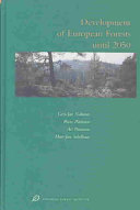 Development of European forests until 2050 : a projection of forest resources and forest management in thirty countries /