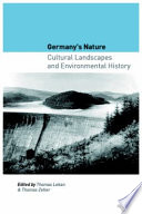 Germany's nature : cultural landscapes and environmental history /