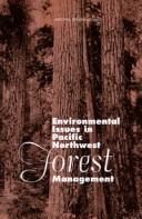 Environmental issues in Pacific northwest forest management /
