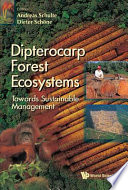 Dipterocarp forest ecosystems : towards sustainable management /