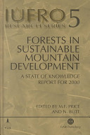 Forests in sustainable mountain development : a state of knowledge report for 2000 : Task Force on Forests in Sustainable Mountain Development /