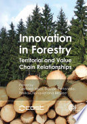 Innovation in forestry : territorial and value chain approaches /