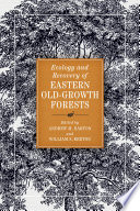 Ecology and recovery of eastern old-growth forests /