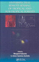 Hyperspectral remote sensing of tropical and sub-tropical forests /