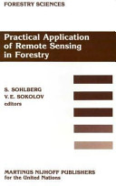 Practical application of remote sensing in forestry : proceedings of a seminar on the practical application of remote sensing in forestry, Jonkoping, May 1985, under the auspices of the Joint FAO/ECE Working Party on Forest Economics and Statistics and the Swedish National Board of Forestry under the Ministry of Agriculture / cedited by Sune Sohlberg, Viatcheslav E. Sokolov.