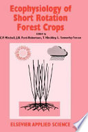 Ecophysiology of short rotation forest crops /