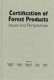 Certification of forest products : issues and perspectives /